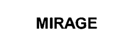 MIRAGE trademark