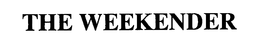 THE WEEKENDER trademark