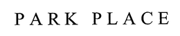 PARK PLACE trademark