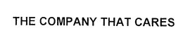 THE COMPANY THAT CARES trademark