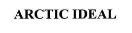ARCTIC IDEAL trademark