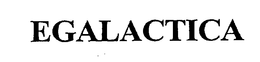 EGALACTICA trademark