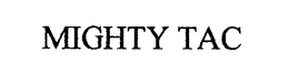 MIGHTY TAC trademark