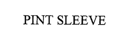 PINT SLEEVE trademark