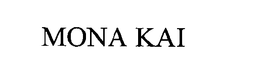 MONA KAI trademark