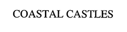 COASTAL CASTLES trademark