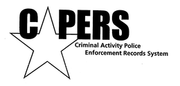 CAPERS CRIMINAL ACTIVITY POLICE ENFORCEMENT RECORDS SYSTEM trademark
