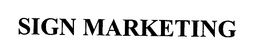 SIGN MARKETING trademark