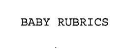 BABY RUBRICS trademark