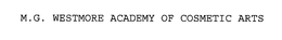 M. G. WESTMORE ACADEMY OF COSMETIC ARTS trademark