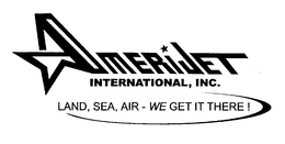 AMERIJET INTERNATIONAL, INC. LAND, SEA, AIR - WE GET IT THERE! trademark