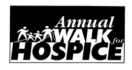 ANNUAL WALK FOR HOSPICE trademark