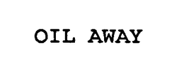 OIL AWAY trademark