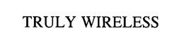 TRULY WIRELESS trademark