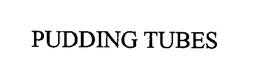 PUDDING TUBES trademark