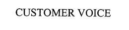 CUSTOMER VOICE trademark