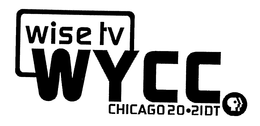 WISE TV WYCC CHICAGO 20-21DT trademark