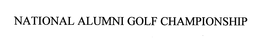 NATIONAL ALUMNI GOLF CHAMPIONSHIP trademark