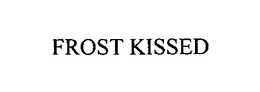 FROST KISSED trademark