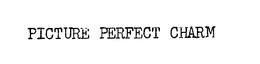 PICTURE PERFECT CHARM trademark