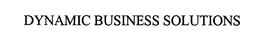 DYNAMIC BUSINESS SOLUTIONS trademark