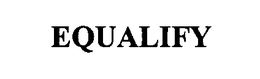 EQUALIFY trademark