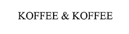 KOFFEE & KOFFEE trademark