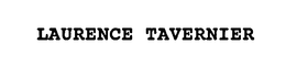LAURENCE TAVERNIER trademark