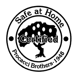 SAFE AT HOME CERTIFIED PROCACCI BROTHERS 1948 trademark
