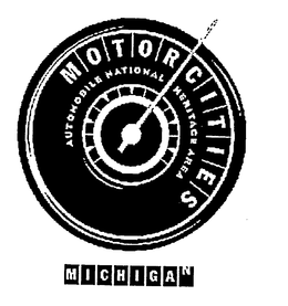 MOTORCITIES AUTOMOBILE NATIONAL HERITAGE AREAS MICHIGAN trademark