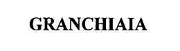 GRANCHIAIA trademark
