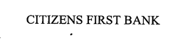 CITIZENS FIRST BANK trademark