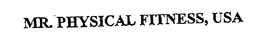 MR. PHYSICAL FITNESS, USA trademark