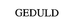GEDULD trademark