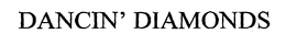 DANCIN' DIAMONDS trademark