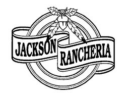 JACKSON RANCHERIA trademark