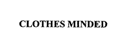 CLOTHES MINDED trademark