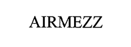 AIRMEZZ trademark