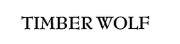 TIMBER WOLF trademark