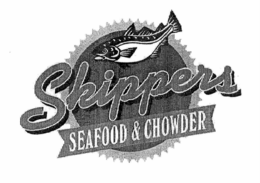 SKIPPERS SEAFOOD & CHOWDER trademark