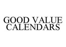 GOOD VALUE CALENDARS trademark