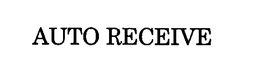 AUTO RECEIVE trademark
