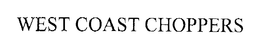 WEST COAST CHOPPERS trademark
