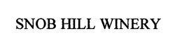 SNOB HILL WINERY trademark