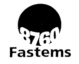 8760 FASTEMS trademark