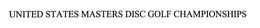 UNITED STATES MASTERS DISC GOLF CHAMPIONSHIPS trademark