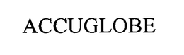 ACCUGLOBE trademark