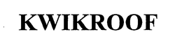 KWIKROOF trademark