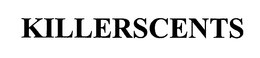 KILLERSCENTS trademark