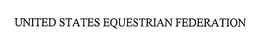 UNITED STATES EQUESTRIAN FEDERATION trademark
